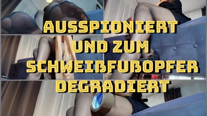 Mistress Nora Marinelli - Ausspioniert und zum Schweißfußopfer degradiert