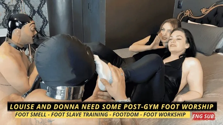 Louise Marcada - Louise and Donna Need Foot Worship After the Gym (1080 EN SUB) - Foot Smell - Foot Slave Training - Footdom - Foot Workship