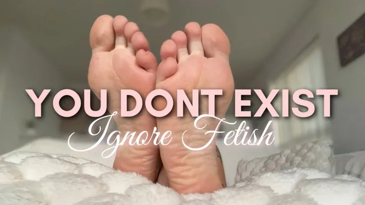 Goddess Gaby - You Don't Exist Foot Ignore