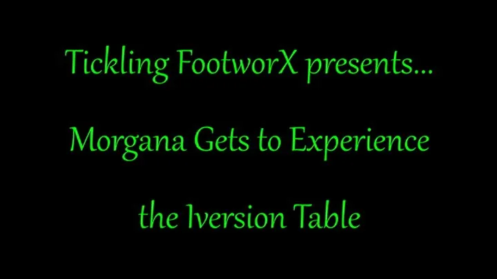 Tickling Footworx - Morgana Gets to Experience the Inversion Table