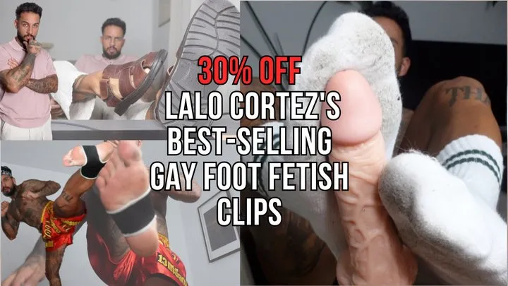 Lalo Cortez - 30% off Lalo Cortez's best-selling Gay Foot Fetish clips - Lalo Cortez