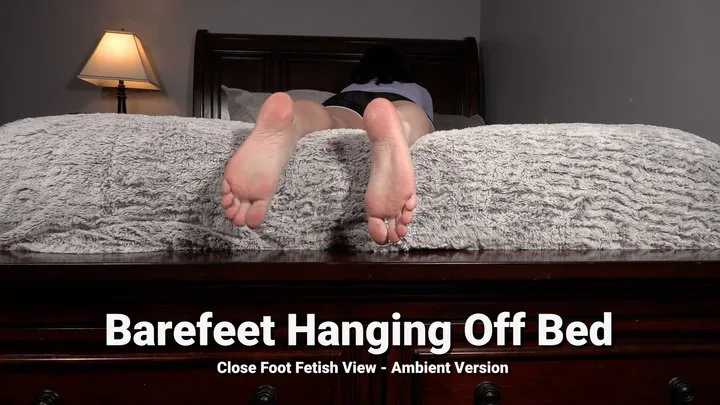 Kylie Jacobsx - Barefeet Hanging Off Bed Close Foot Fetish View - Ambient Version - Kylie Jacobsx - WMV 1080p HD