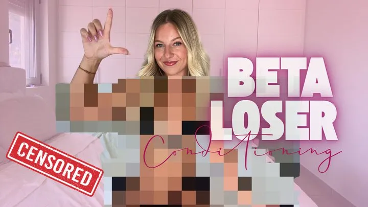 Goddess Gaby - Beta Loser Conditioning Censored Beta Safe