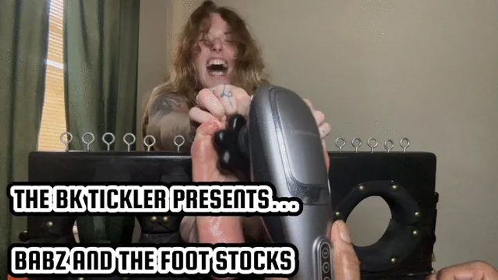 The Bk Tickler - BABZ AND THE FOOT STOCKS