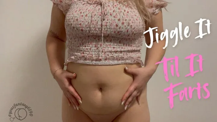 Yourfantasy6190 - Jiggle It Til It Farts