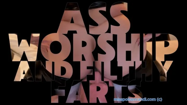 Miss Poison Candi - Ass Worship And Filthy Farts