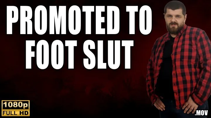 Kingdom Pictures - Dom Promotes You To Foot Slut - Full HD 1080p - MOV - KingMarti