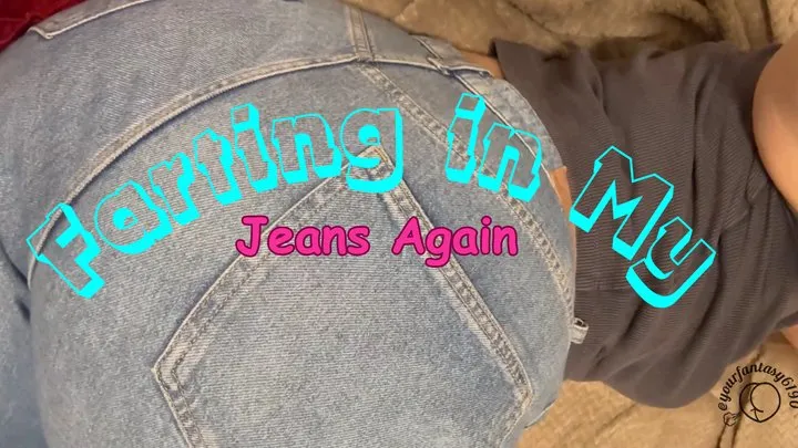 Yourfantasy6190 - Farting in My Jeans Again