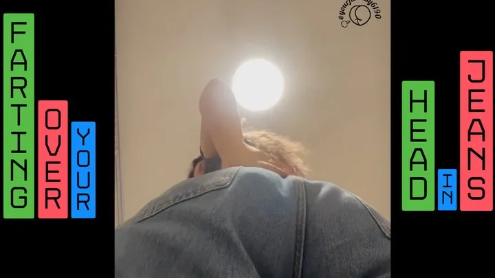 Yourfantasy6190 - Farting Over Your Head in Jeans