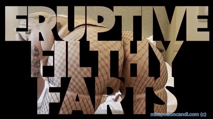 Miss Poison Candi - Eruptive Filthy Farts