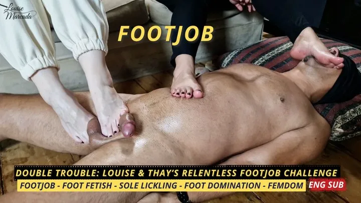 Louise Marcada - Double Trouble: Louise & Thay’s Relentless Footjob Challenge (1080 EN SUB) - Footjob - Foot Fetish - Foot Humiliation - Foot Domination - Sole Lickling