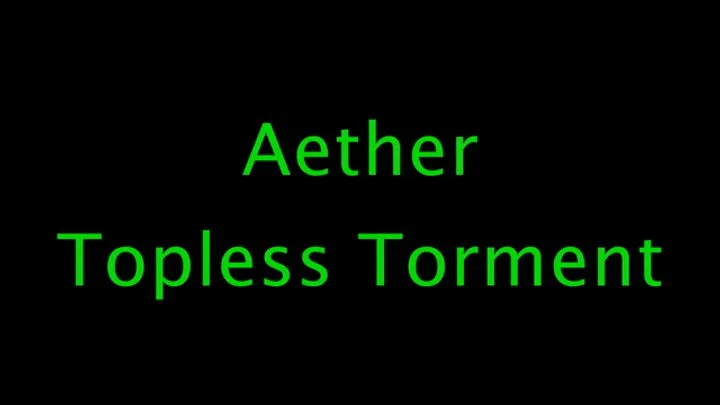 Bondage Perils Video - Aether: Topless Torment