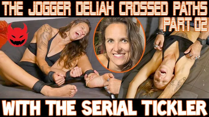 Tickle Frenchtickling  Store - THE JOGGER DELIAH CROSSED PATH WITH THE SERIAL TICKLER : PART 02 - HD WMV