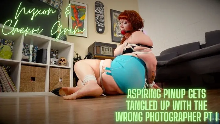 Nyxons Bondage Files - Nyxon & Cherri Grim Aspiring Pinup Model Gets Tangled Up With The Wrong Photographer pt 1 720p
