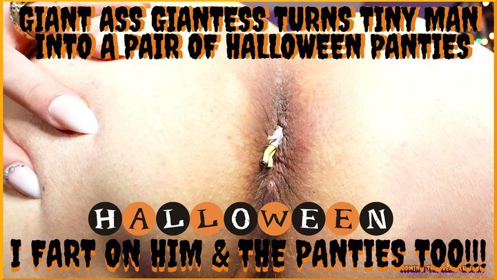 Godmina The Great Luciano Videos - Giant Ass Giantess Turns Tiny Man Into A Pair Of Halloween Panties With Farting 1920x1080 WMV