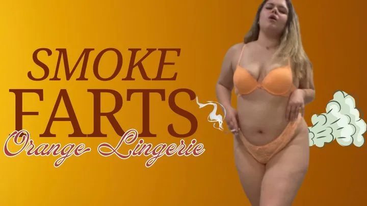 Yourfantasy6190 - Orange Lingerie Smoke Farts