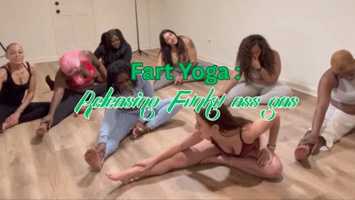Melaninfarts - 8 GASSY WOMEN HOT FART YOGA - FART UNIVERSITY: BUBBLY FARTS IN ECHOING HOT YOGA STUDIO - POTENT NASTY GAS