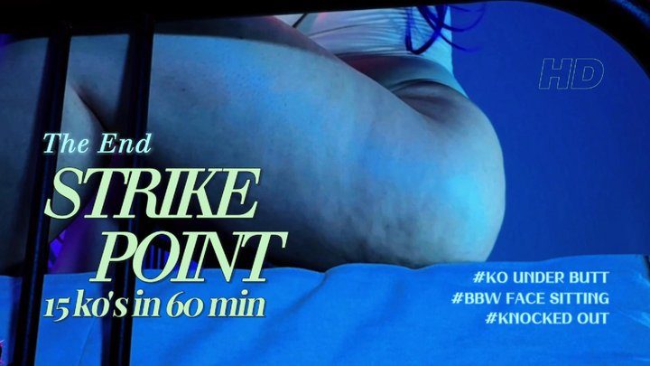 Uv Studio - (HD) STRIKE POINT FINAL - MOST BRUTAL KO SESSION ON C4S - 15 KO'S IN 60 MINUTES - MERCILESS BBW FACESITTING