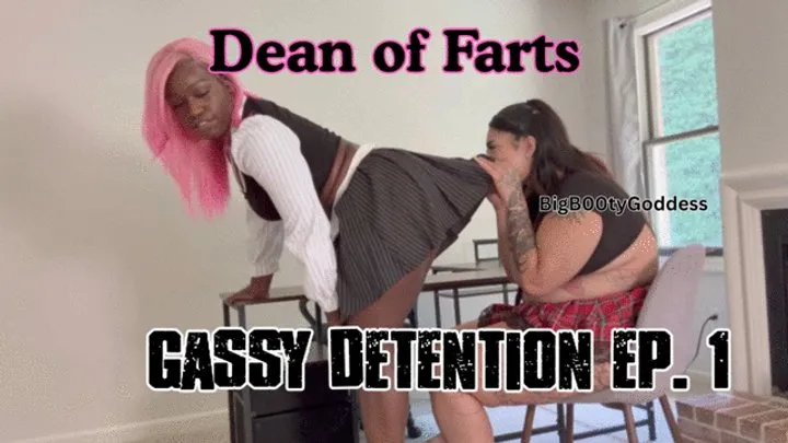Melaninfarts - Dean of Farts | GASSY DETENTION 1