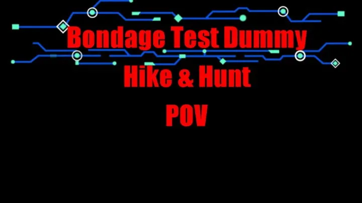 Fayth On Fire Fetish Films - Hiking & Hunting & Capture POV Bondage Game - Mp4