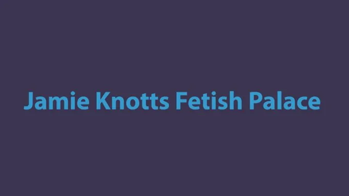 Jamie Knotts Fetish Palace - The Bureau's Bind