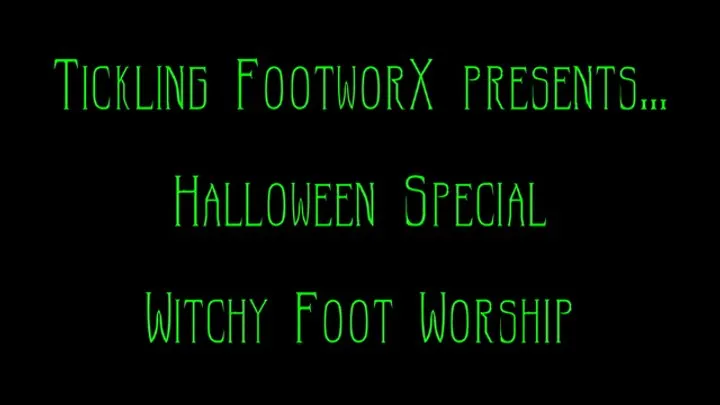 Tickling Footworx - Halloween Special 2025 Witchy Foot Worship