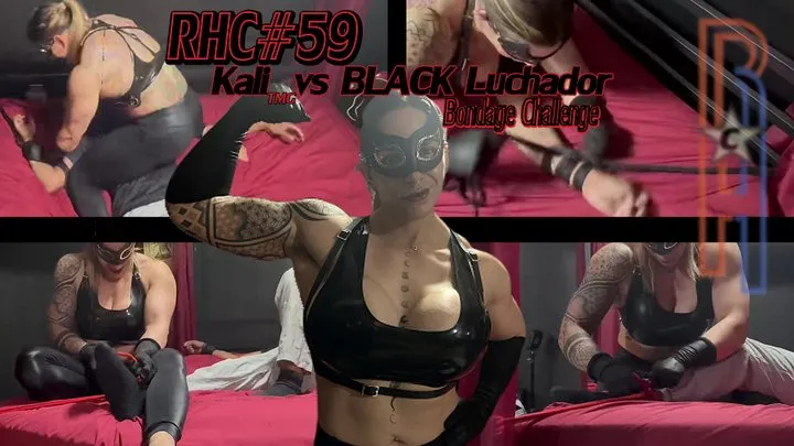 Rough House - RHC59 - Kali TMG vs Black Luchador (Bondage Challenge)