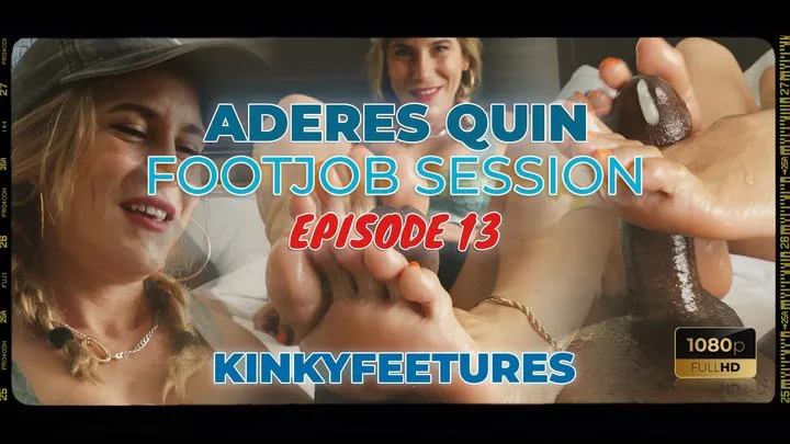 Kinkyfeetures - Aderes Quin Footjob Session: Episode 13 - 1080P HD