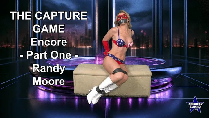 American Damsels By Jon Woods - The Capture Game - Encore - Part One - Randy Moore