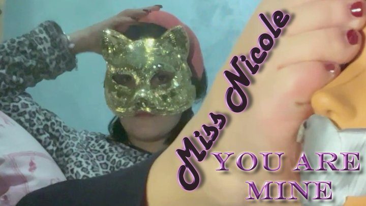 Miss Nicole - You are Mine