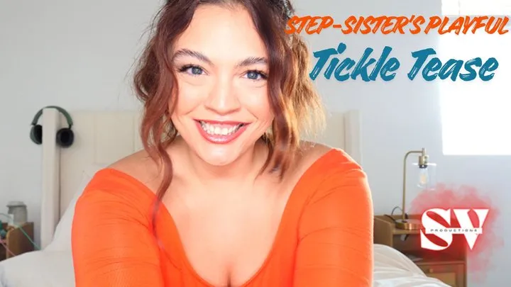 Sv Productions - Step-Sister's Playful Tickle Tease: Cheering Up My Dumped Bro with Sensual Tickles (POV)
