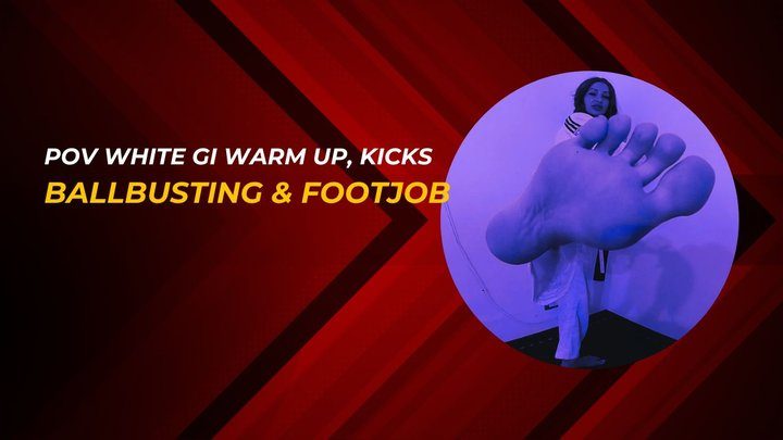 Martial Fetish - POV white gi warm up, kicks ballbsuting and footjob