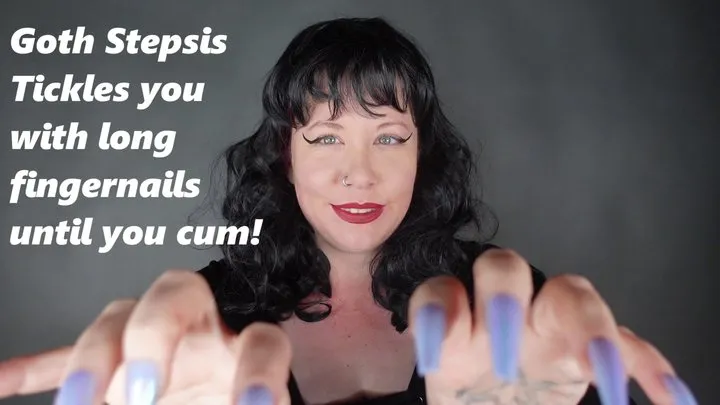 Deanna's Clip Store - Goth Stepsis Tickles you with long sharp Blue Fingernails until you Cum! Light teasing MP4 1080