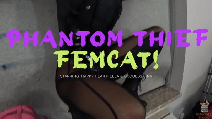 Fairytale Bound - Phantom Thief Femcat! Starring: Happy Heartfella & Goddess Fina - Femcat tracks down the man who stole her ring, ties him up, and escapes - Male Bondage Tape gagged Tegaderm Gag Talk Femdom