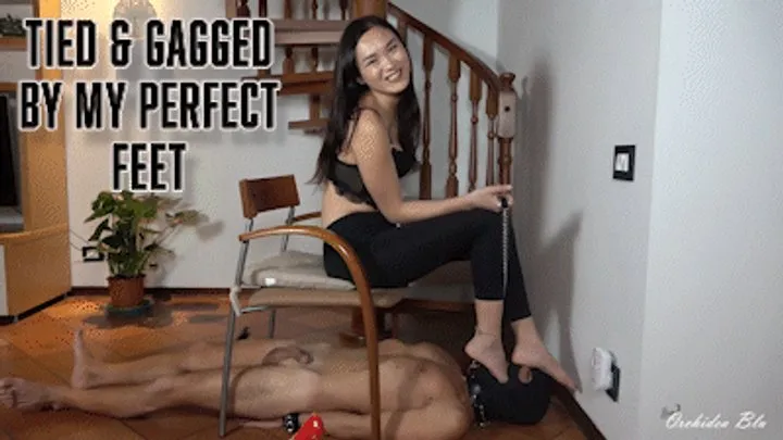 Orchidea Blu - ORCHIDEA - TIED AND GAGGED BY MY PERFECT FEET