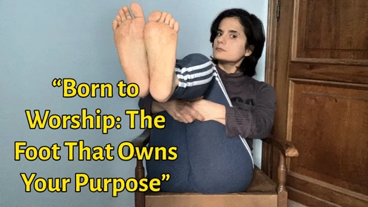 Goddess Taria - “Born to Worship: The Foot That Owns Your Purpose”
