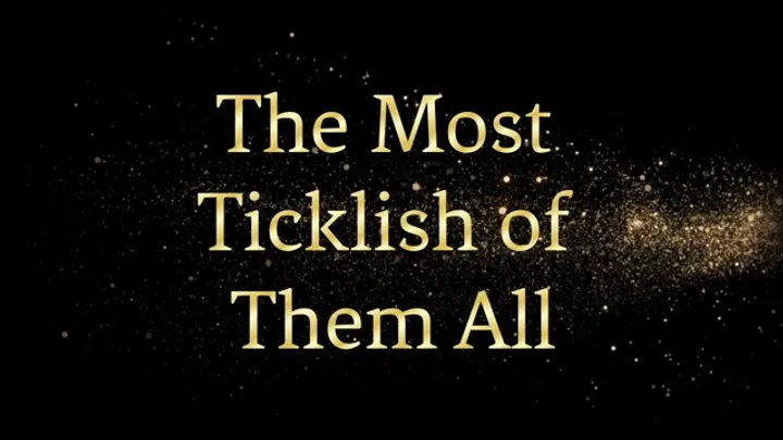 B C Tickle And Fetish - The Most Ticklish of Them All 1080p