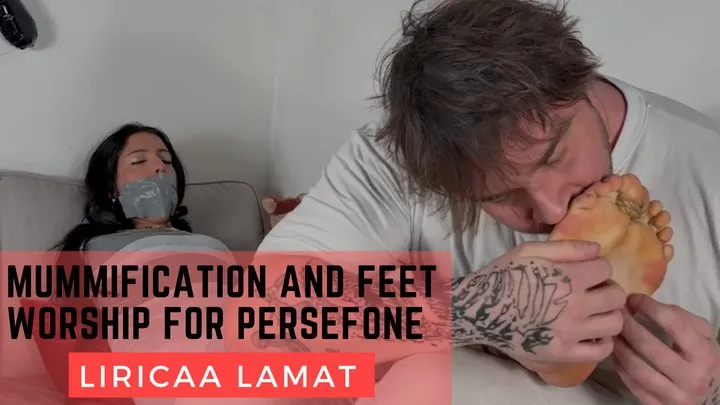 Liricaa Lamat - Mummification and feet worship for Persefone