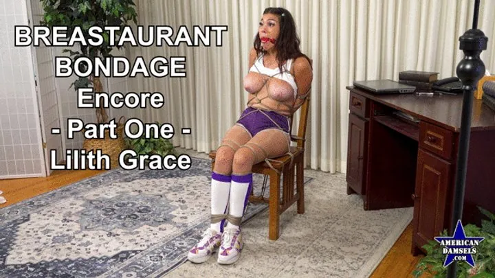 American Damsels By Jon Woods - Breastaurant Bondage - Encore - Part One - Lilith Grace