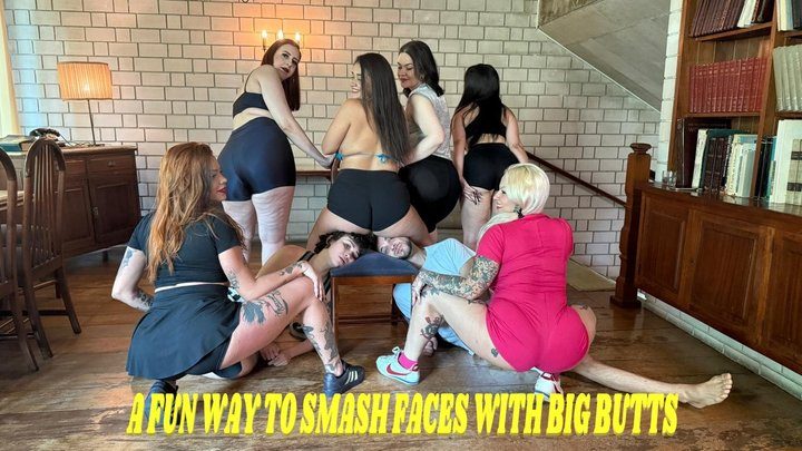 Madame Fermans - A FUN WAY TO SMASH FACES WITH BIG BUTTS