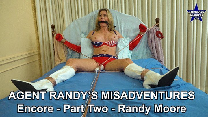 American Damsels By Jon Woods - Agent Randy's Misadventures - Encore- Part Two - Randy Moore