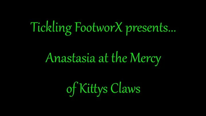 Tickling Footworx - Anastasia at the Mercy of Kittys Claws