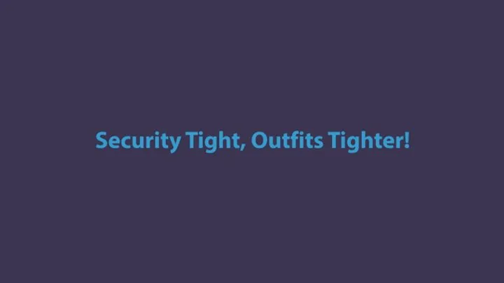 Jamie Knotts Fetish Palace - Security Tight, Outfits Tighter!
