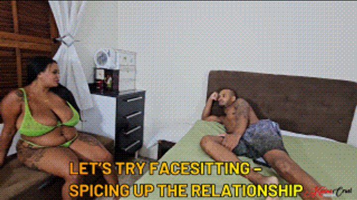 Karina Cruel Femdom Boys - LET’S TRY FACESITTING – SPICING UP THE RELATIONSHIP - LUANA LIMA - FULL VERSION - NEW JANUARY 2026