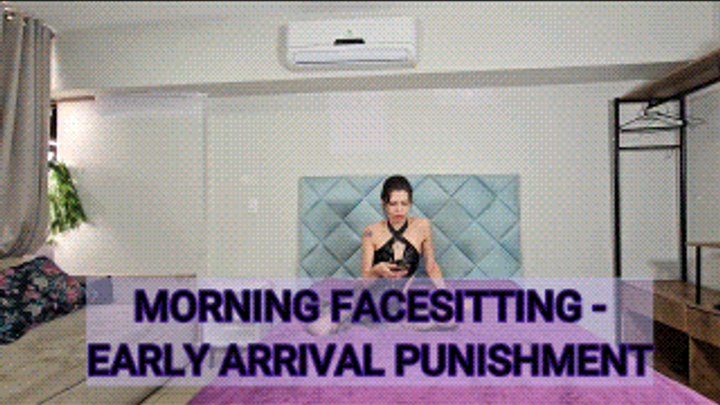 Karina Cruel Femdom Boys - MORNING FACESITTING - EARLY ARRIVAL PUNISHMENT - MISTRESS KARINA CRUEL - FULL VERSION - NEW JANUARY 2026