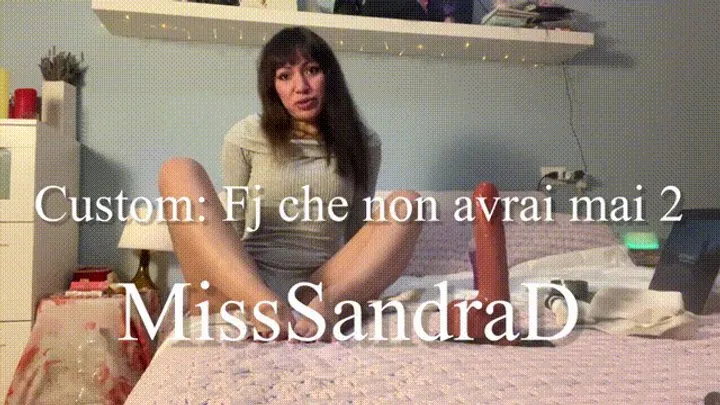 Miss Sandra Domina - Custom: fj che non avrai mai 2