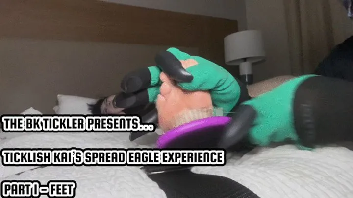 The Bk Tickler - TICKLISH KAI’S SPREAD-EAGLE EXPERIENCE - PART 1 - FEET