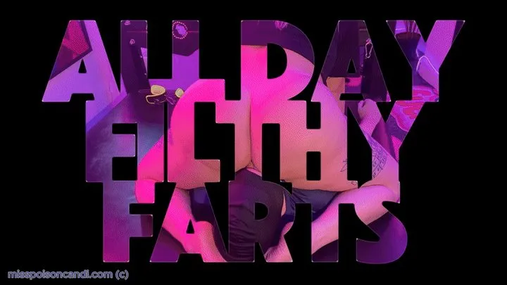 Miss Poison Candi - All Day Filthy Farts
