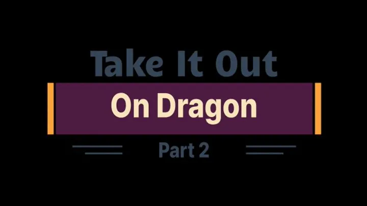 B C Tickle And Fetish - Take It Out On Dragon Part 2: (Small)