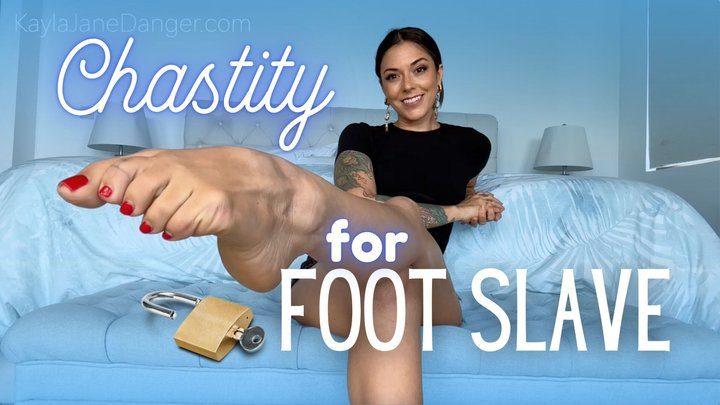 Kayla Jane's Feet - Chastity for Foot Slave